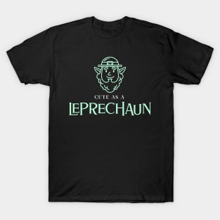 CUTE AS A LEPRECHAUN T-Shirt